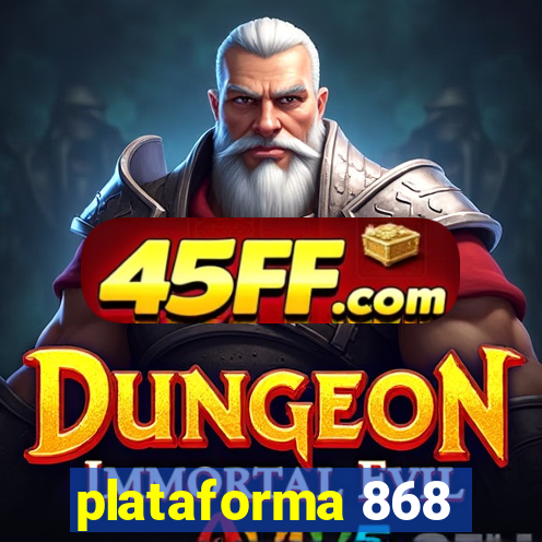 plataforma 868